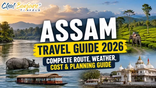 Assam Travel Guide 2026 – Complete Route, Weather, Cost & Planning Guide