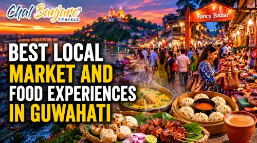 BestLocalMarketandFoodExperiencesinGuwahati_17804009320.webp