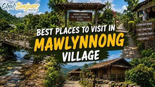 Best Places to Visit in Mawlynnong Village