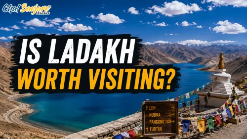 Is Ladakh Worth Visiting?