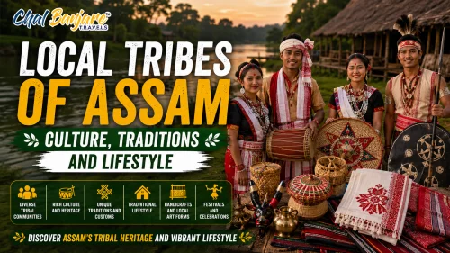 Local Tribes of Assam – Culture, Traditions and Lifestyle