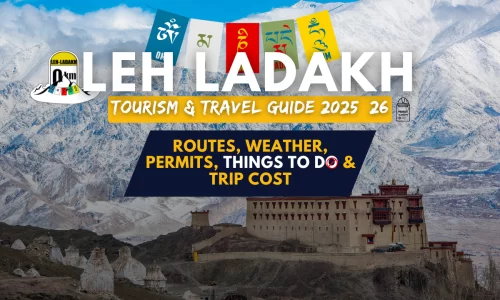 Leh Ladakh tourism and travel guide routes weather permits things to do and trip cost for Ladakh tour packages