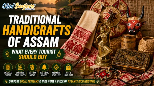 Traditional Handicrafts of Assam – What Every Tourist Should Buy