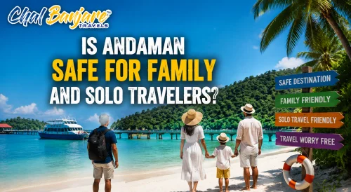 Is Andaman Safe for Family and Solo Travelers