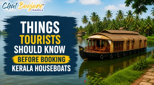 Things Tourists Should Know Before Booking Kerala Houseboats