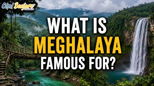 What is Meghalaya Famous For?