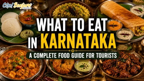What to Eat in Karnataka – A Complete Food Guide for Tourists