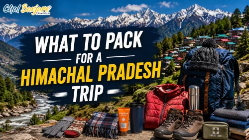 What to Pack for a Himachal Pradesh Trip