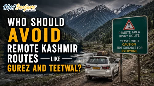 WhoShouldAvoidRemoteKashmirRoutesLikeGurezandTeetwal_17812636780.webp