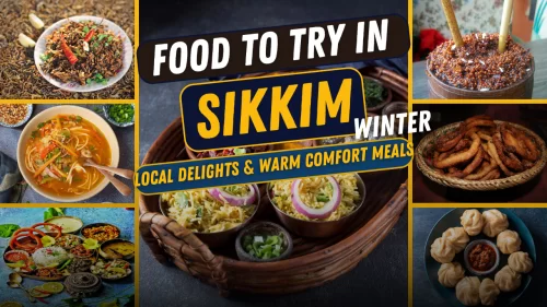 Food to try in Sikkim traditional Himalayan cuisine including momos thukpa and local winter delicacies in Sikkim India tour packages