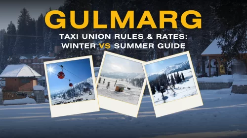 Gulmarg Taxi Union Rules & Rates: Winter vs Summer Guide