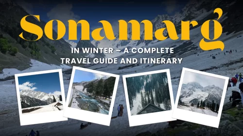 Sonamarg in Winter – A Complete Travel Guide and Itinerary