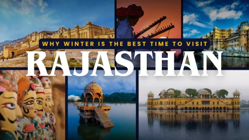 Rajasthan winter travel landscapes with forts, palaces, lakes and cultural heritage sites in Rajasthan winter tour packages.